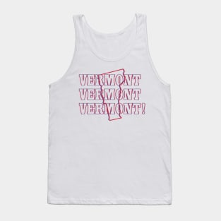 Vermont, Vermont, Vermont! Tank Top